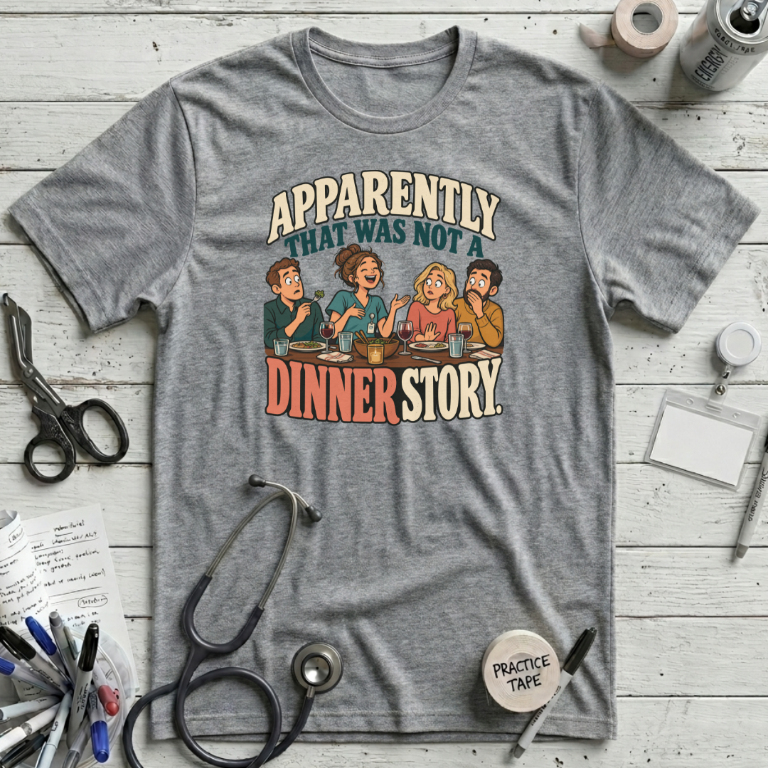Not a Dinner Story T-Shirt