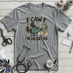 F-CAW-F Nurse Crow T-Shirt