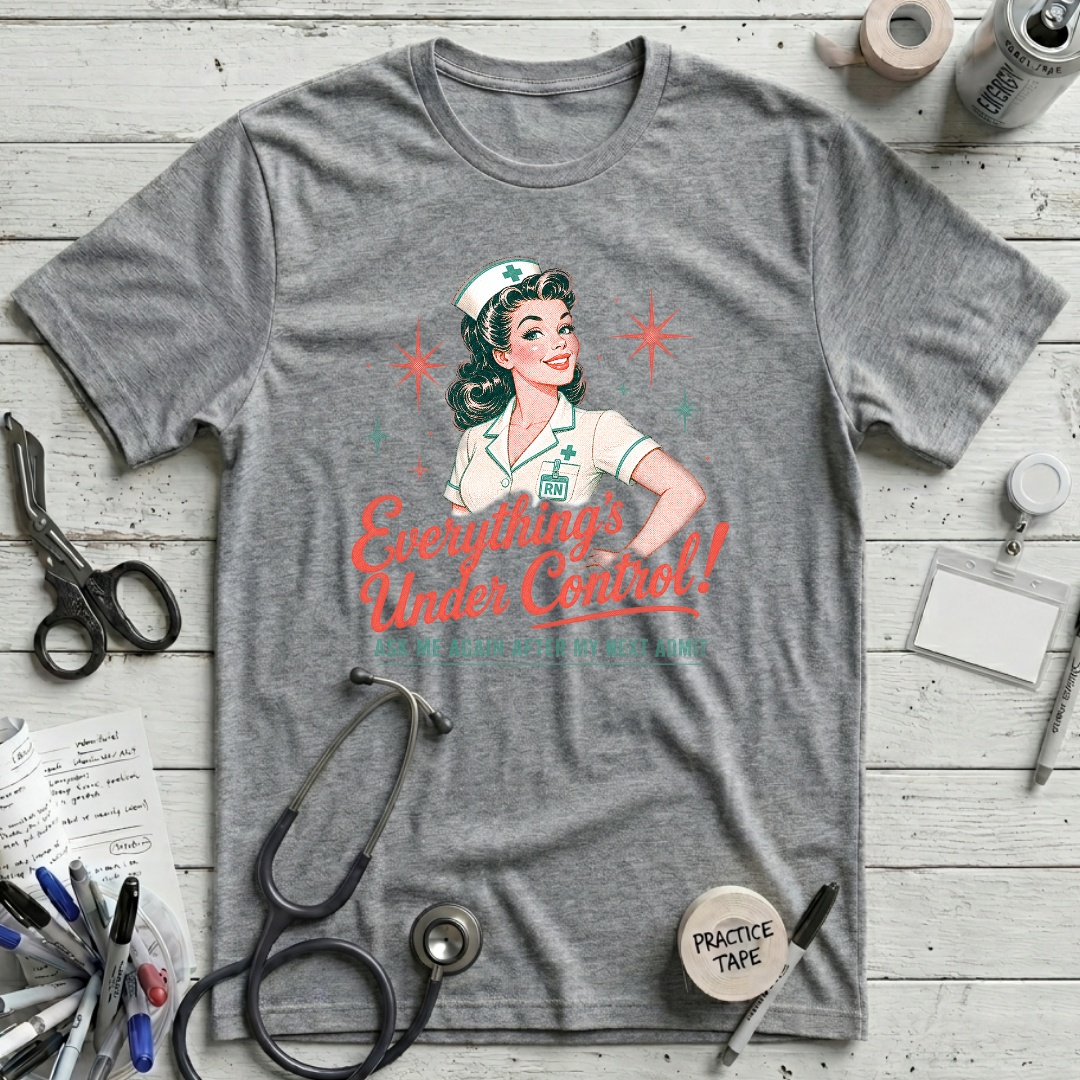 Everything's Under Control T-Shirt