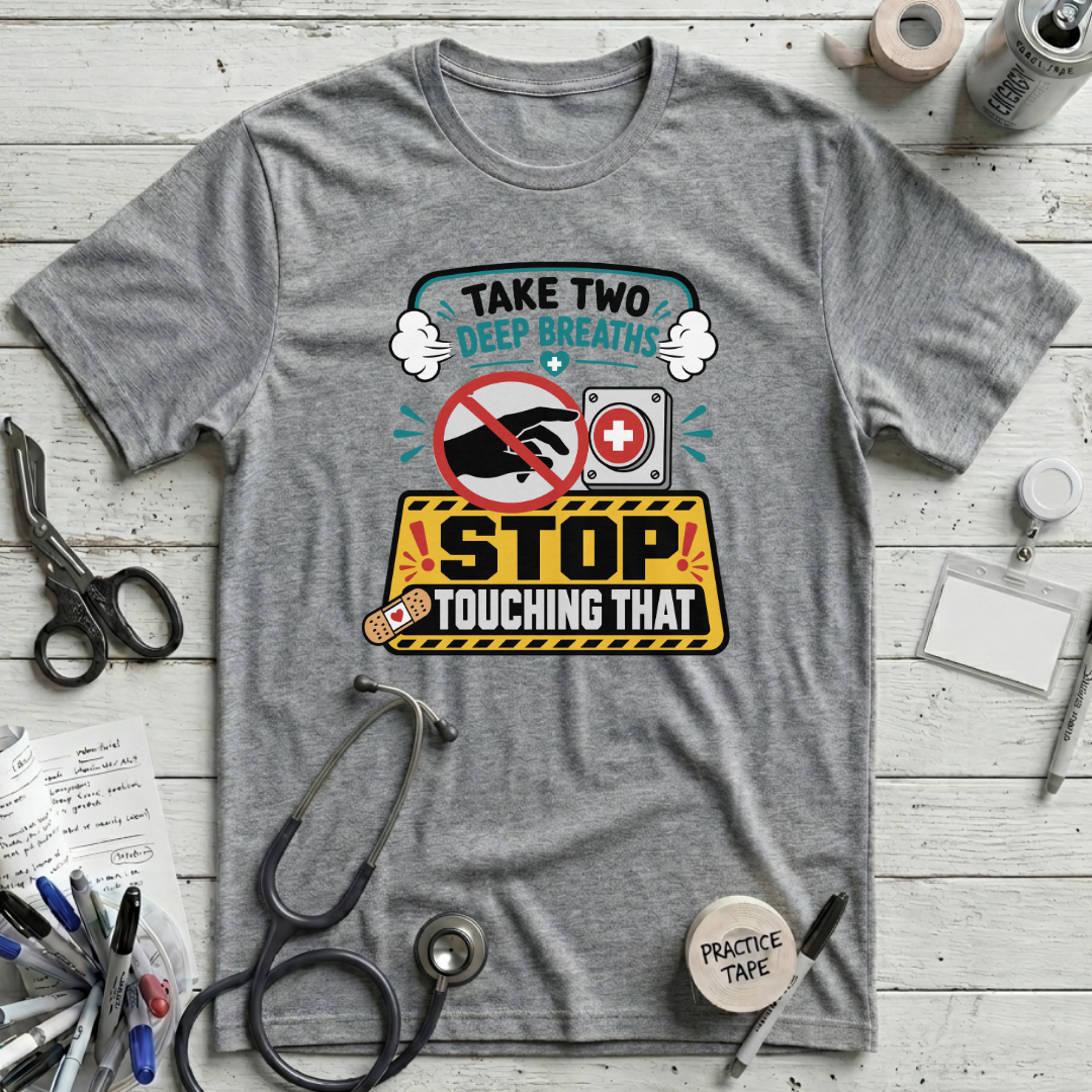 Stop Touching That T-Shirt