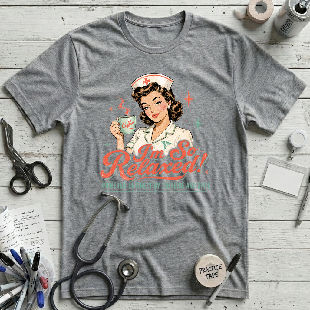 I'm So Relaxed T-Shirt