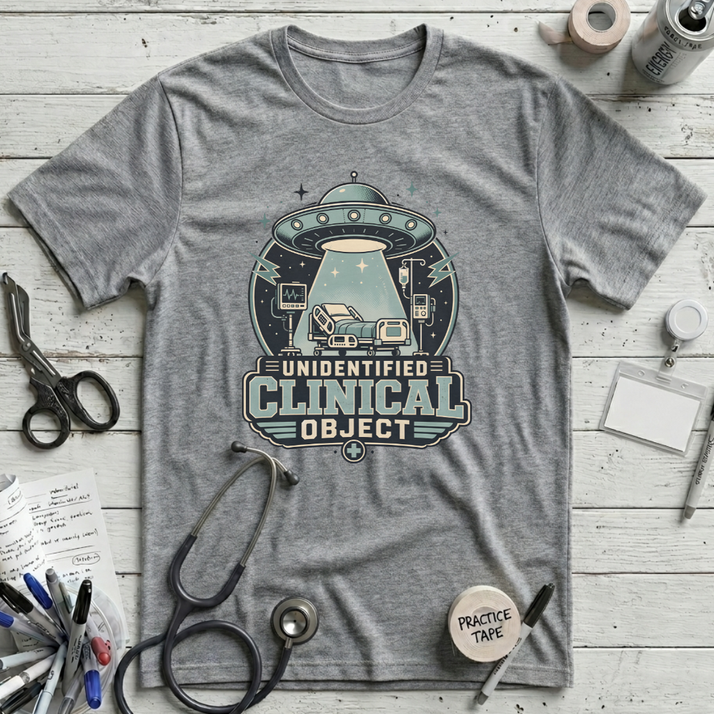 Unidentified Clinical Object T-Shirt