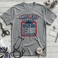 Shift Exit Survey T-Shirt