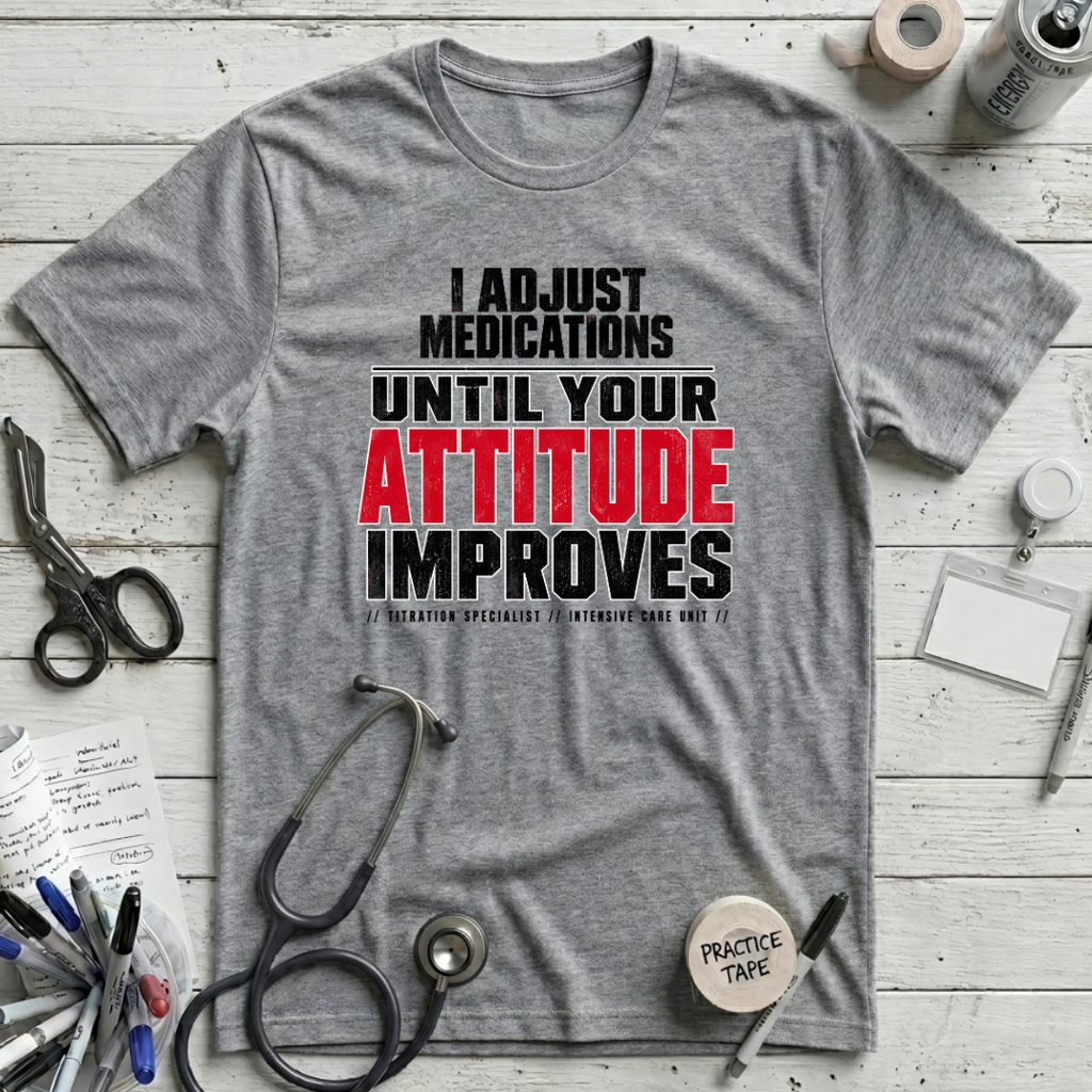 Adjust Medications T-Shirt - Athletic Heather