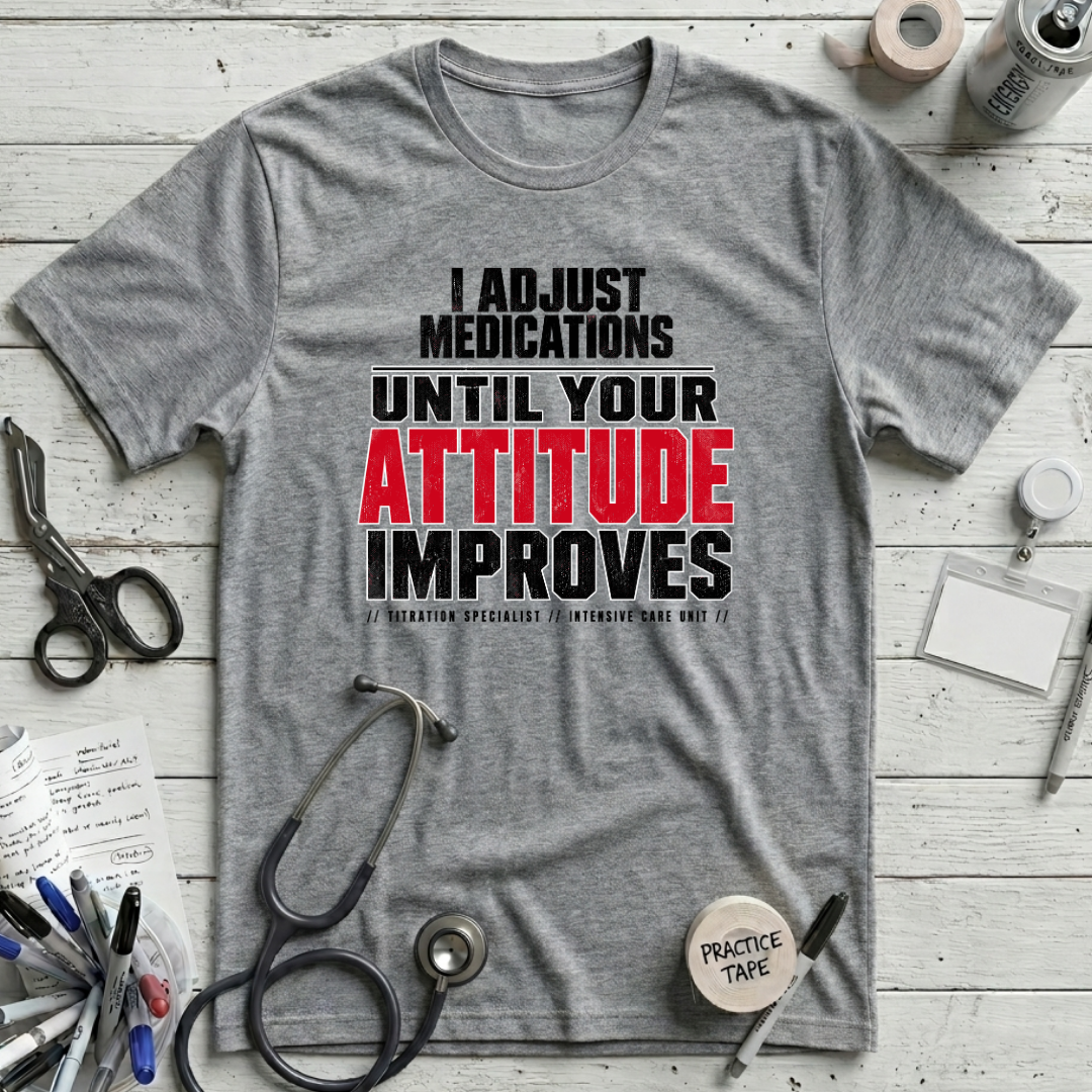 Adjust Medications T-Shirt - Athletic Heather
