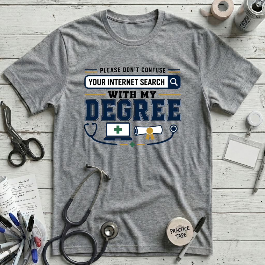 Internet Search and My Degree T-Shirt - Athletic Heather
