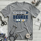 Internet Search and My Degree T-Shirt - Athletic Heather