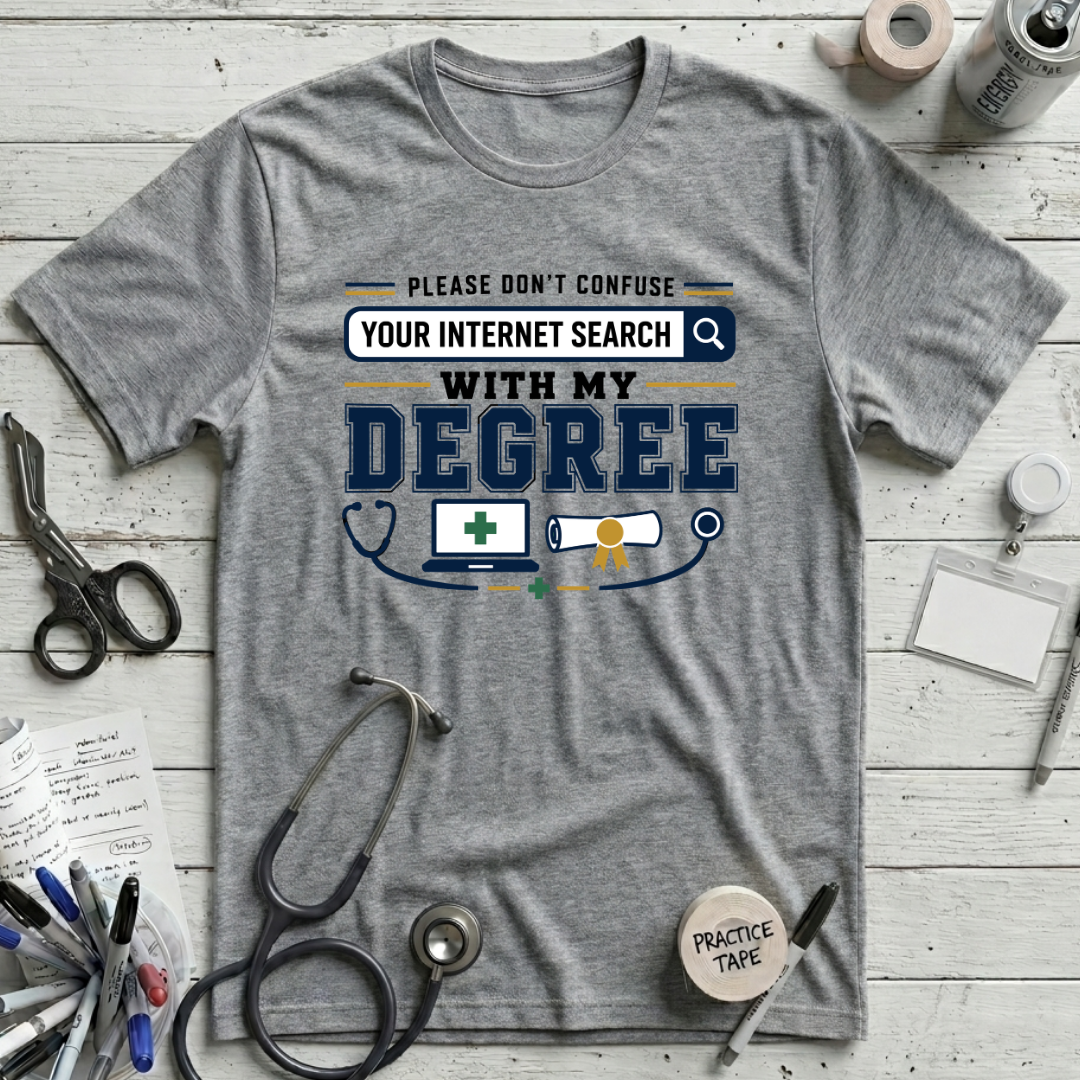 Internet Search and My Degree T-Shirt - Athletic Heather