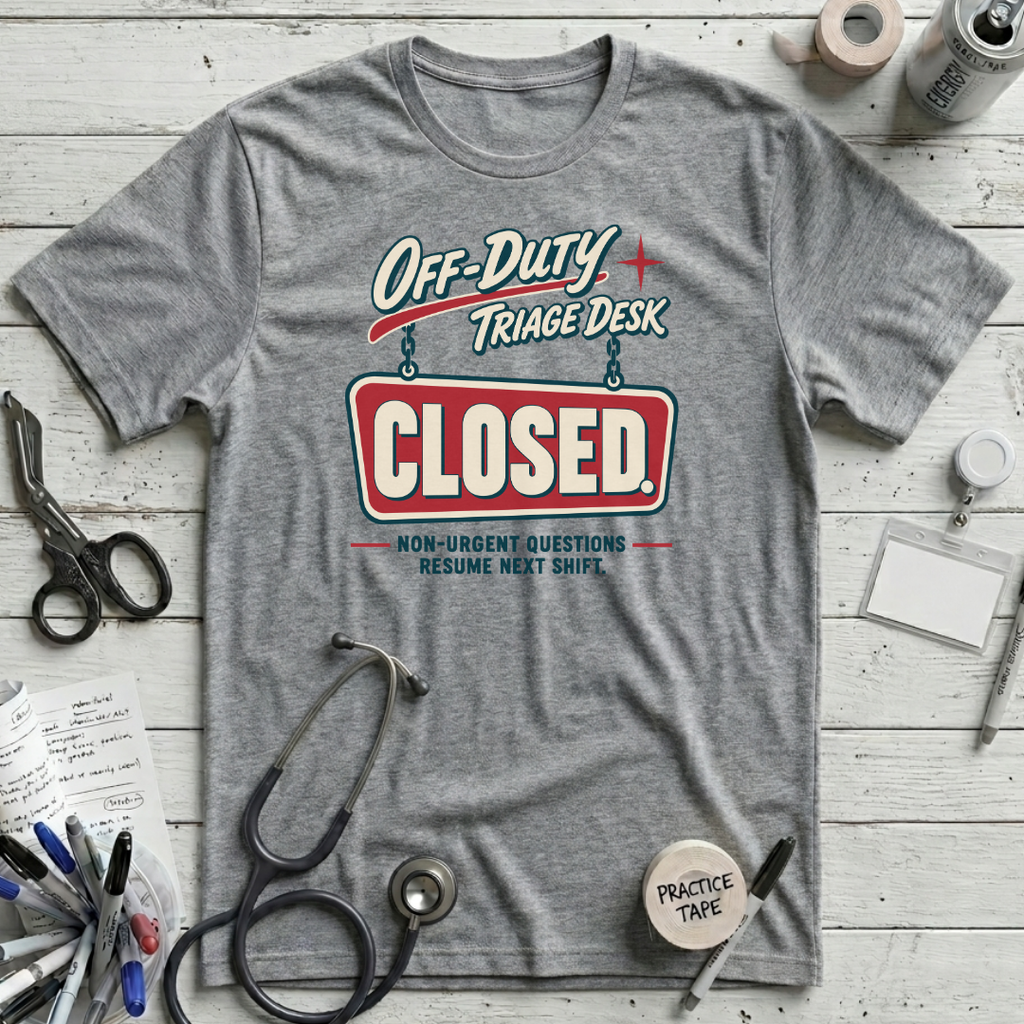 Triage Desk Closed T-Shirt - Athletic Heather