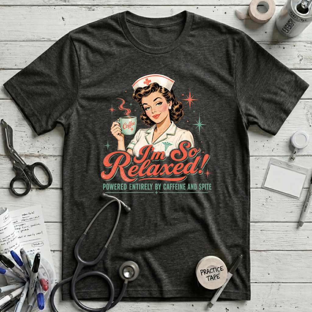 I'm So Relaxed T-Shirt