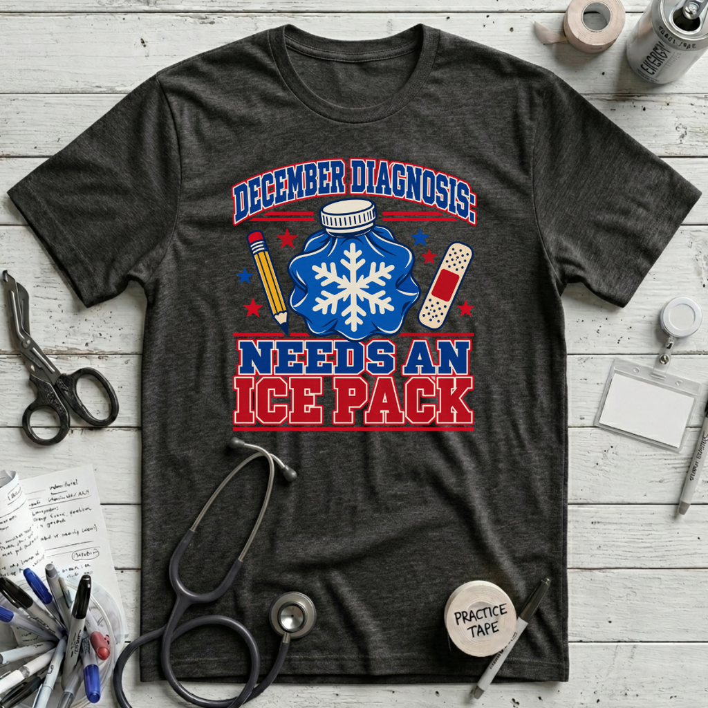 December Diagnosis T-Shirt