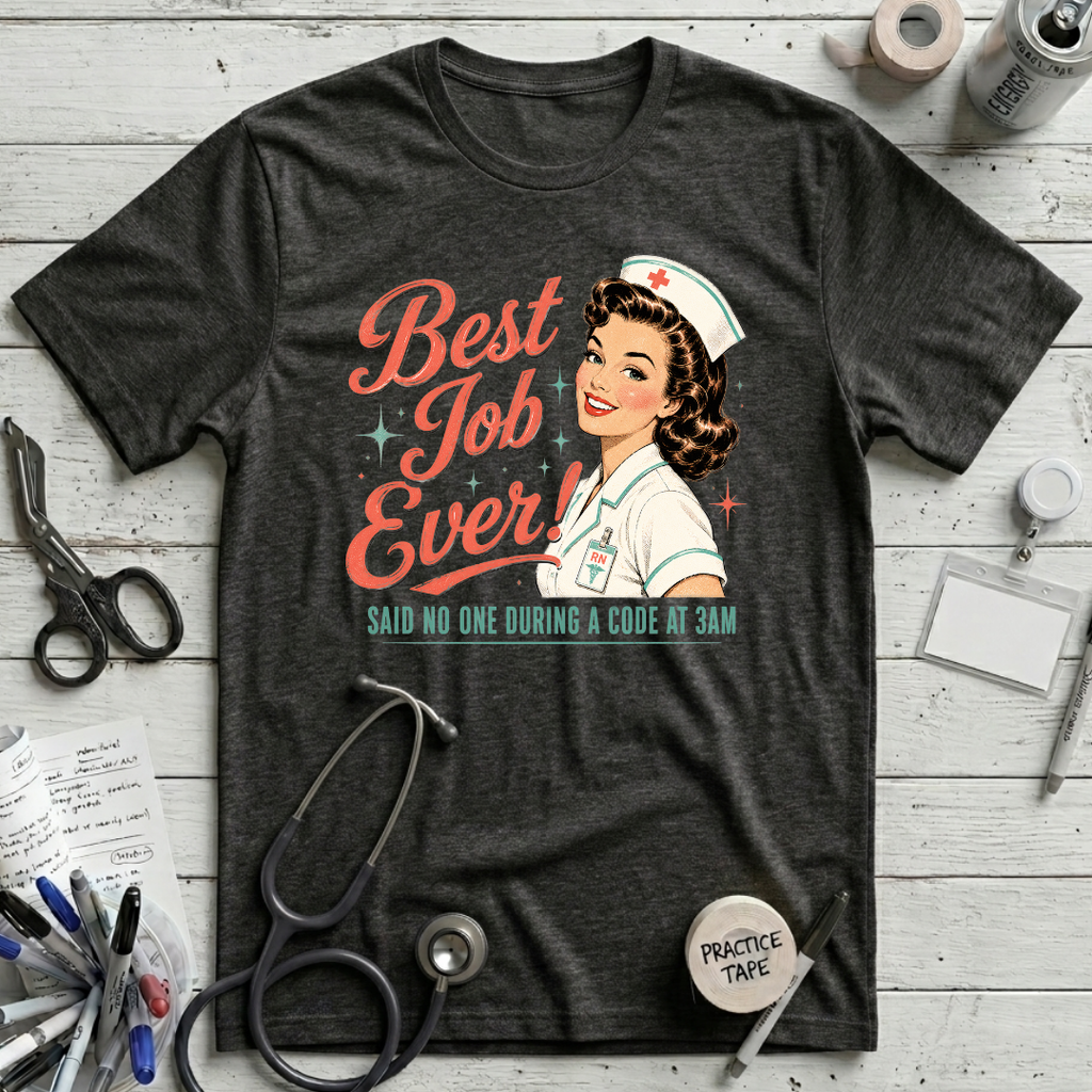Best Job Ever T-Shirt