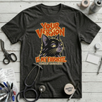 Your Version Cat T-Shirt