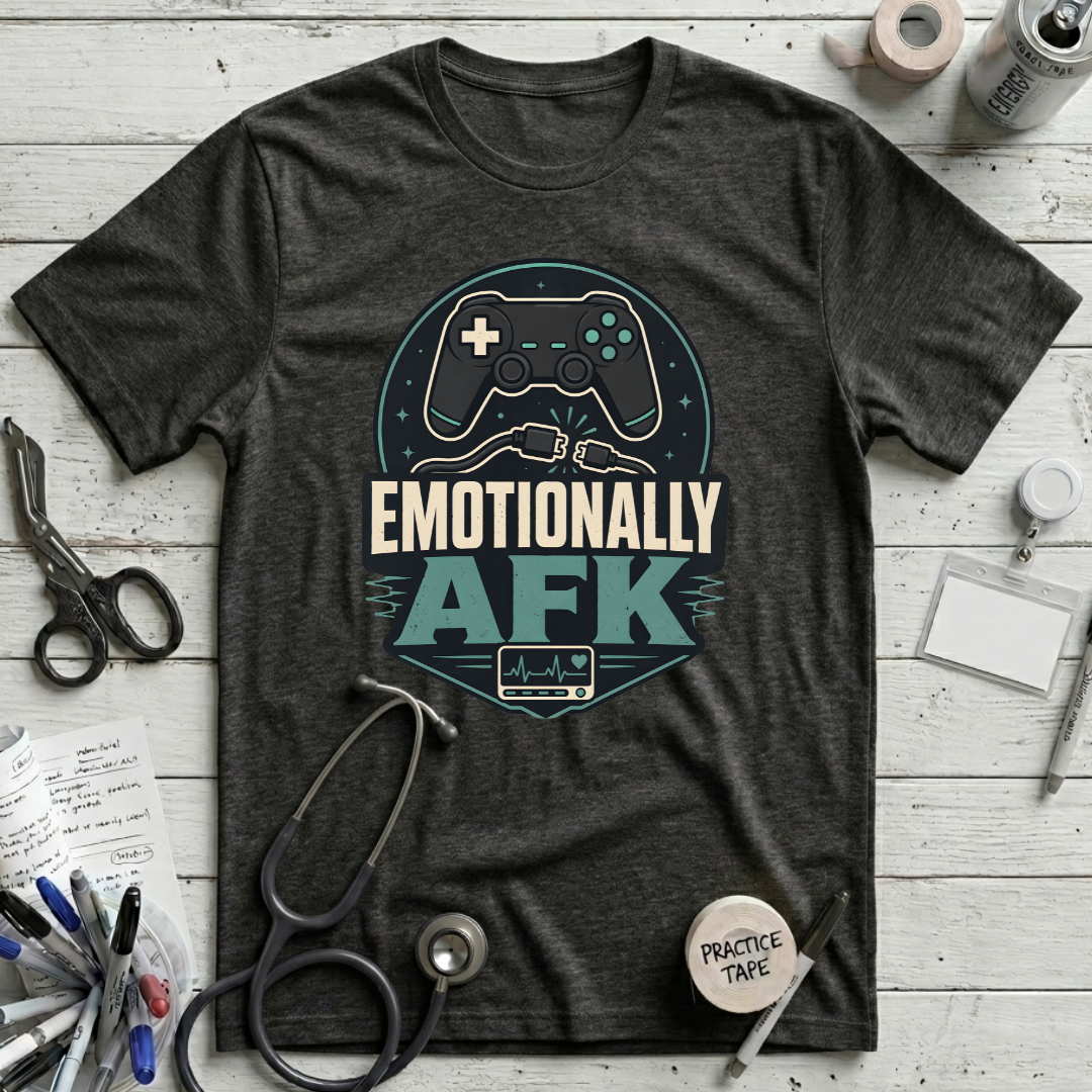 Emotionally AFK T-Shirt