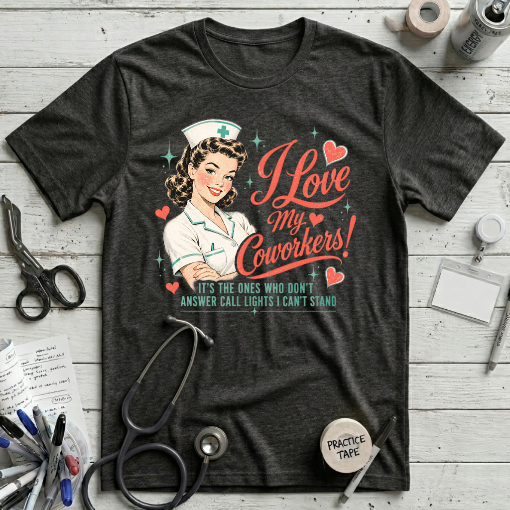 I Love My Coworkers T-Shirt