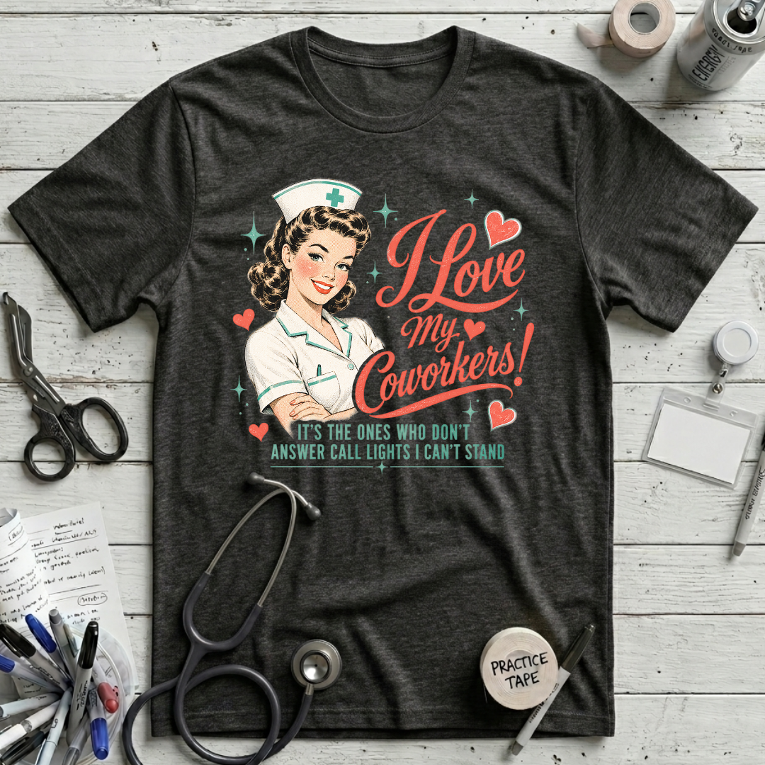 I Love My Coworkers T-Shirt