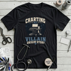 Charting My Villain Story T-Shirt