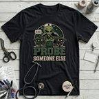 Probe Someone Else T-Shirt