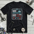Nurse Mode Patience Mode T-Shirt
