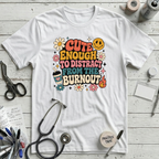 Burnout Distraction - White
