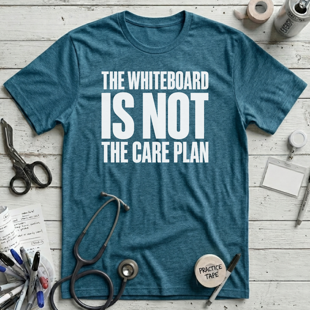 Whiteboard Care Plan T-Shirt - Deep Teal