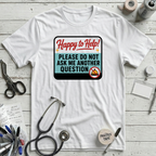 Don't Ask T-Shirt - White