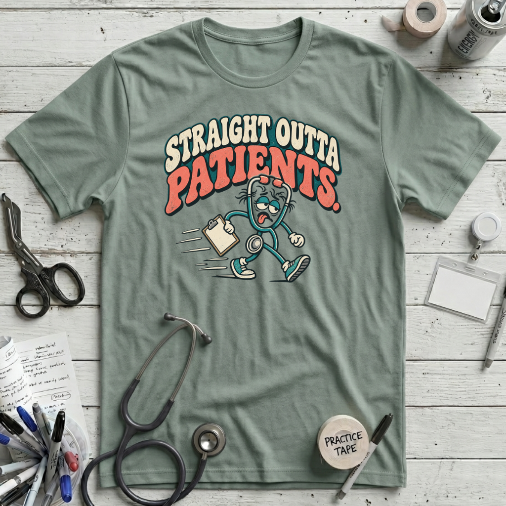 Straight Outta Patients T-Shirt