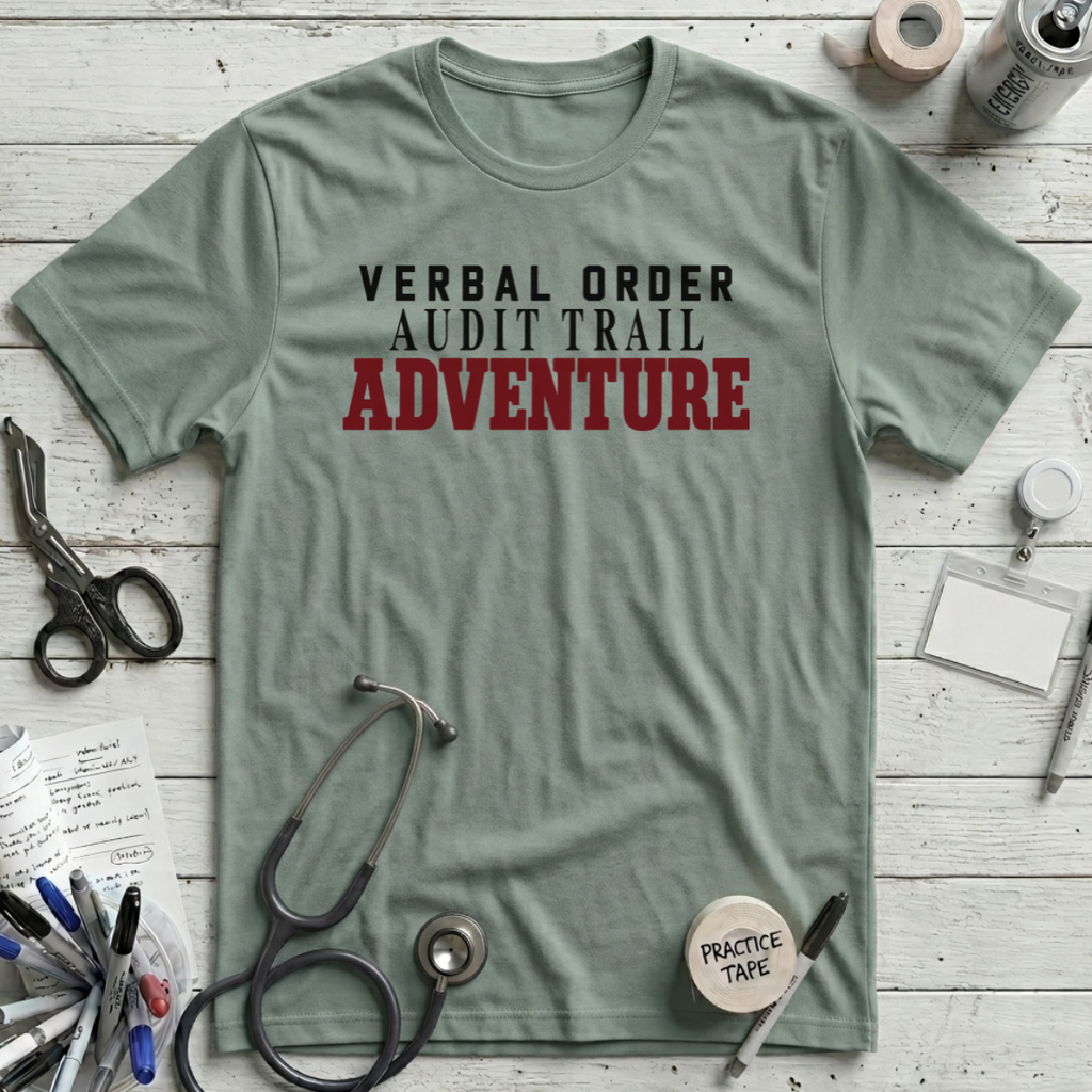 Verbal Order Audit Trail T-Shirt