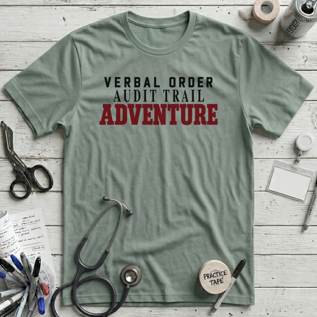 Verbal Order Audit Trail T-Shirt