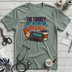 Turkey On Call T-Shirt