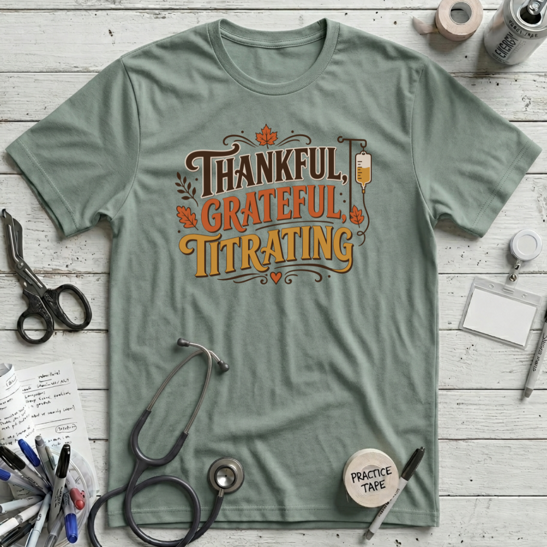 Thankful Grateful Titrating T-Shirt