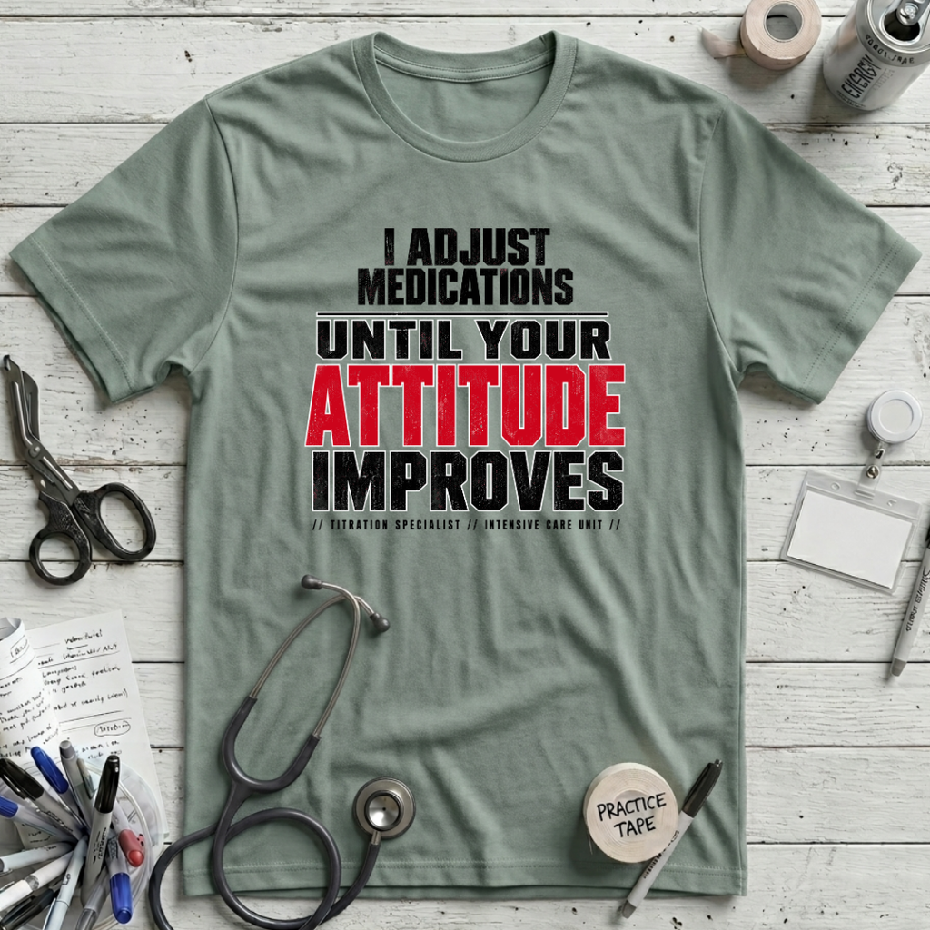 Adjust Medications T-Shirt - Dusty Blue