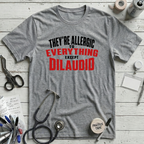 Everything Dilaudid T-Shirt - Athletic Heather
