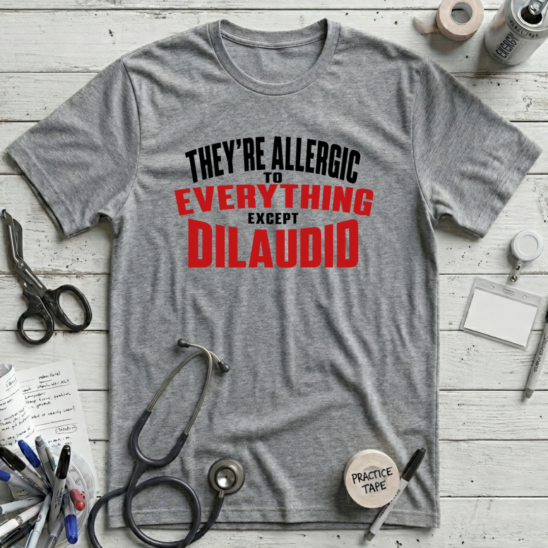 Everything Dilaudid T-Shirt - Athletic Heather
