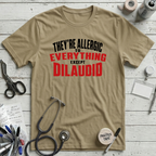 Everything Dilaudid T-Shirt - Tan