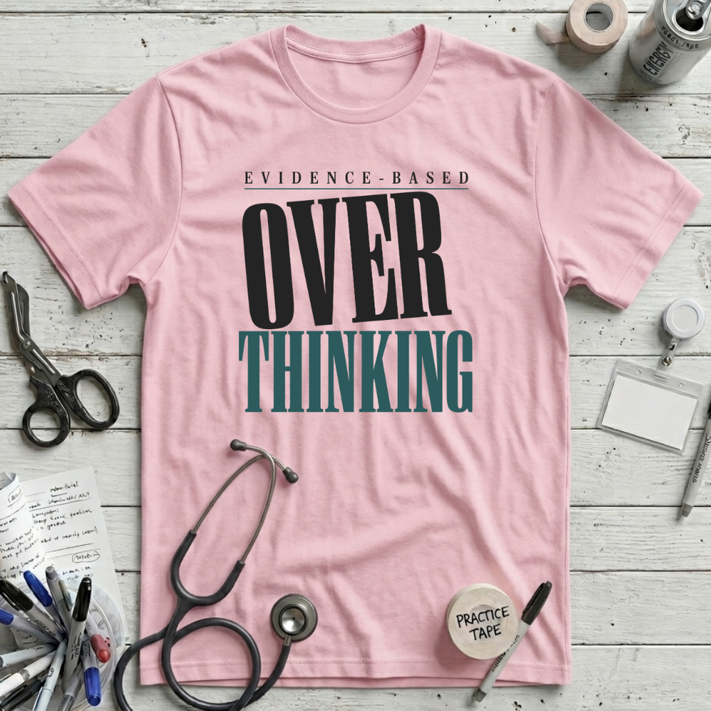 Evidence-Based Overthinking T-Shirt - Pink