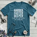 Harder Faster Deeper T-Shirt - Deep Teal
