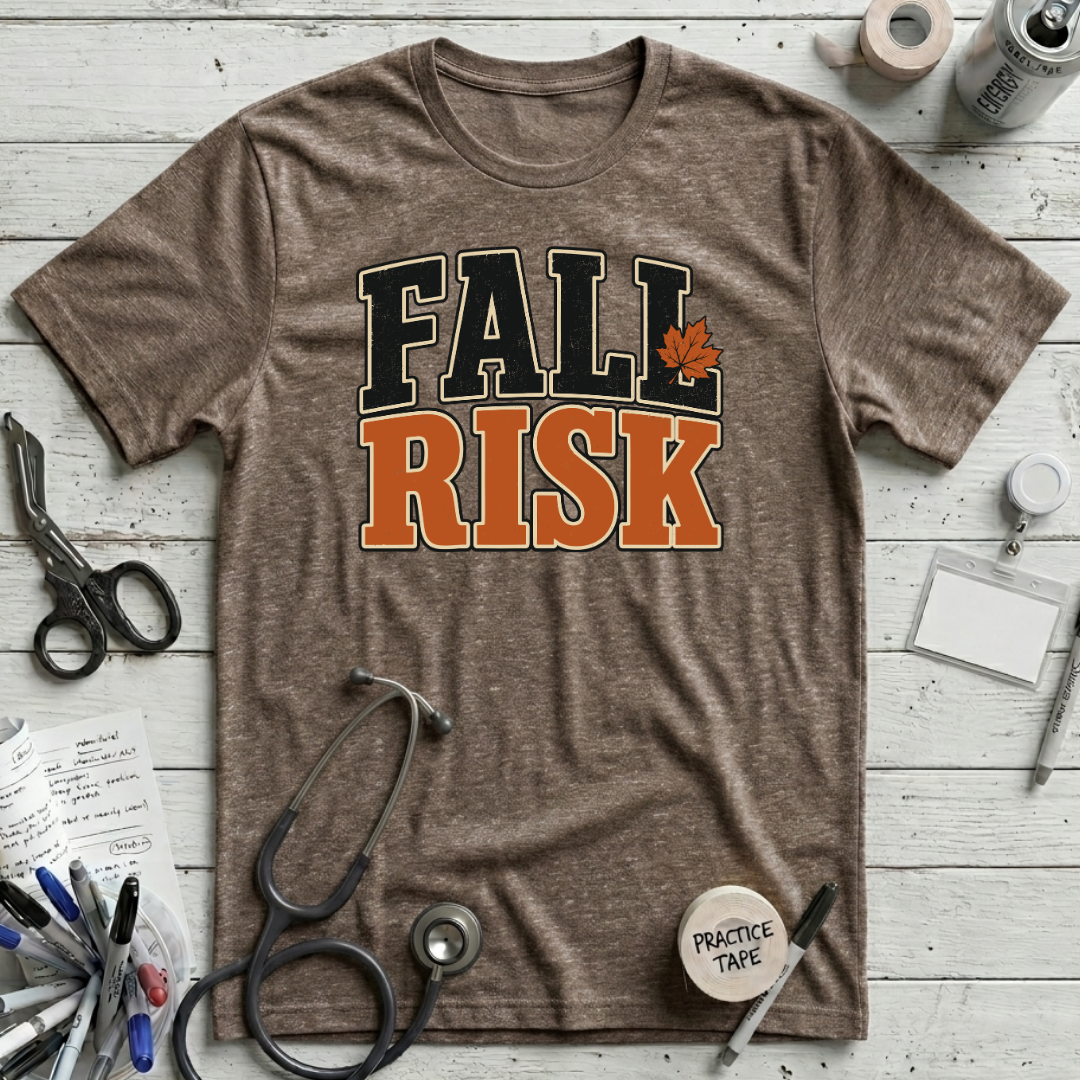 Fall Risk T-Shirt