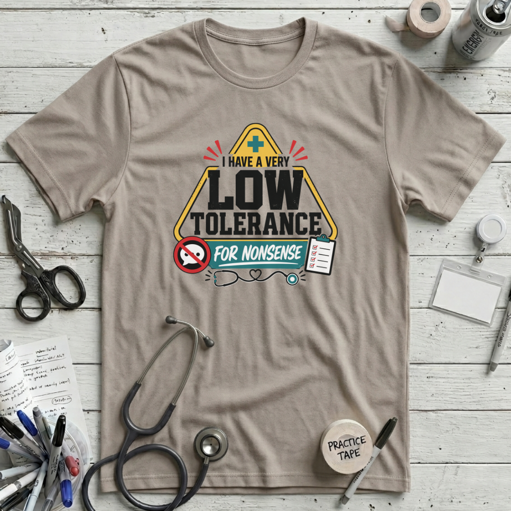 Low Tolerance for Nonsense T-Shirt