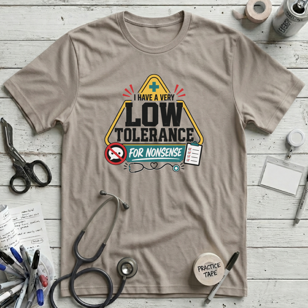 Low Tolerance for Nonsense T-Shirt