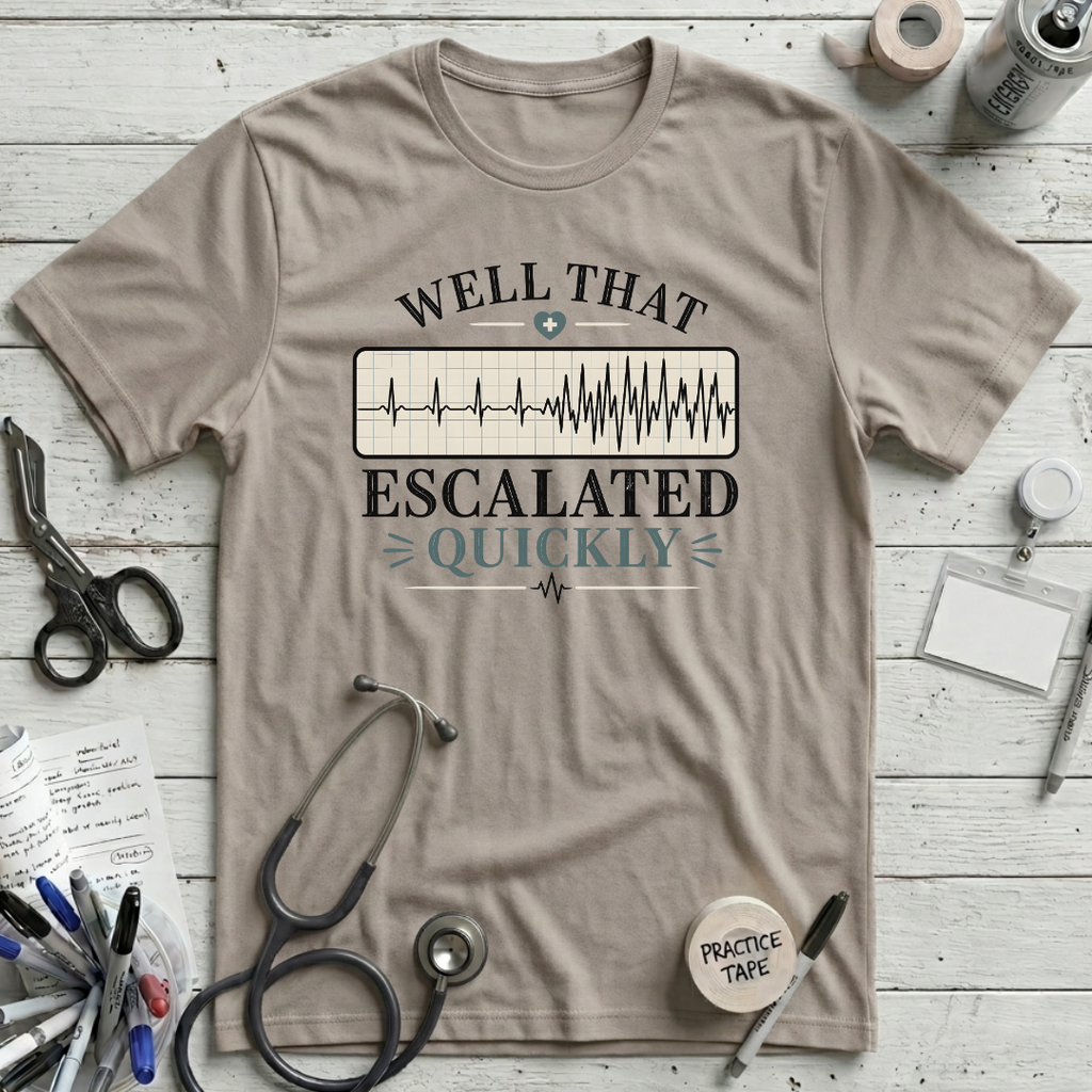 Escalated Quickly T-Shirt