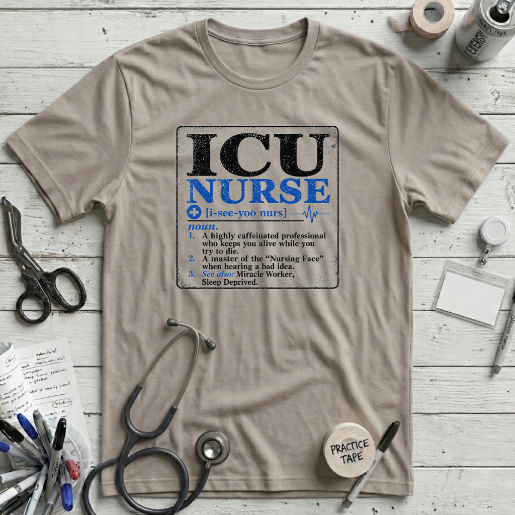 ICU Nurse Definition T-Shirt