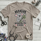 High Koala-ty Care T-Shirt