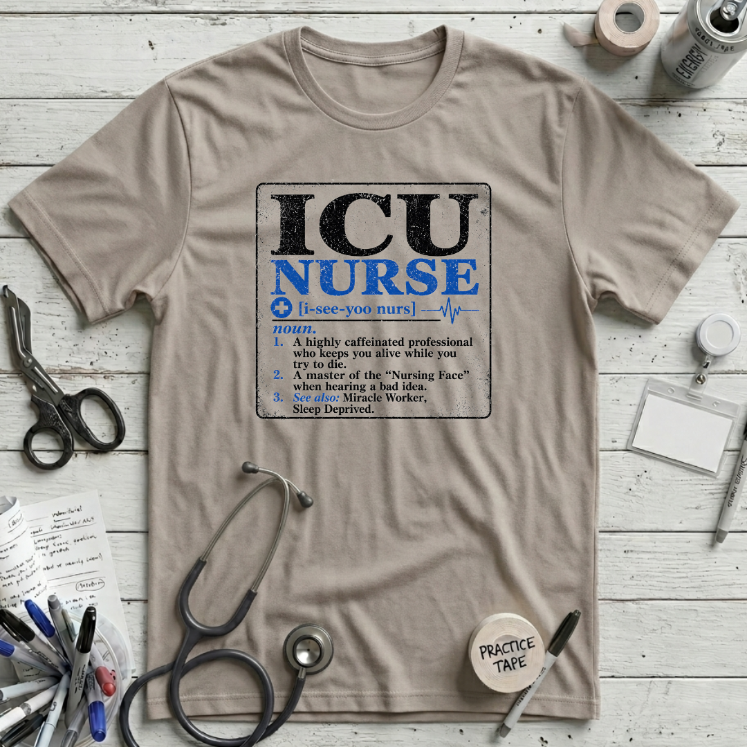 ICU Nurse Definition T-Shirt