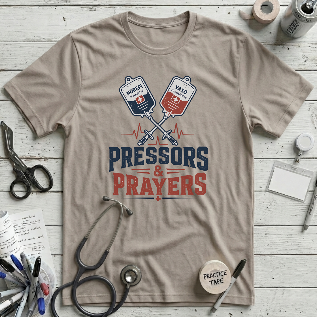 Pressors & Prayers T-Shirt