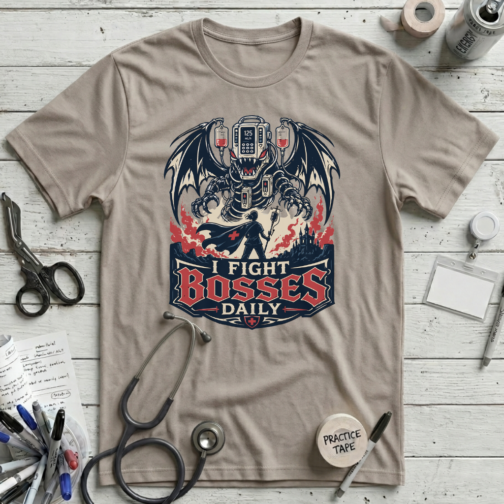 I Fight Bosses Daily T-Shirt