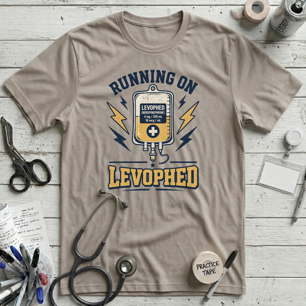 Running on Levophed T-Shirt