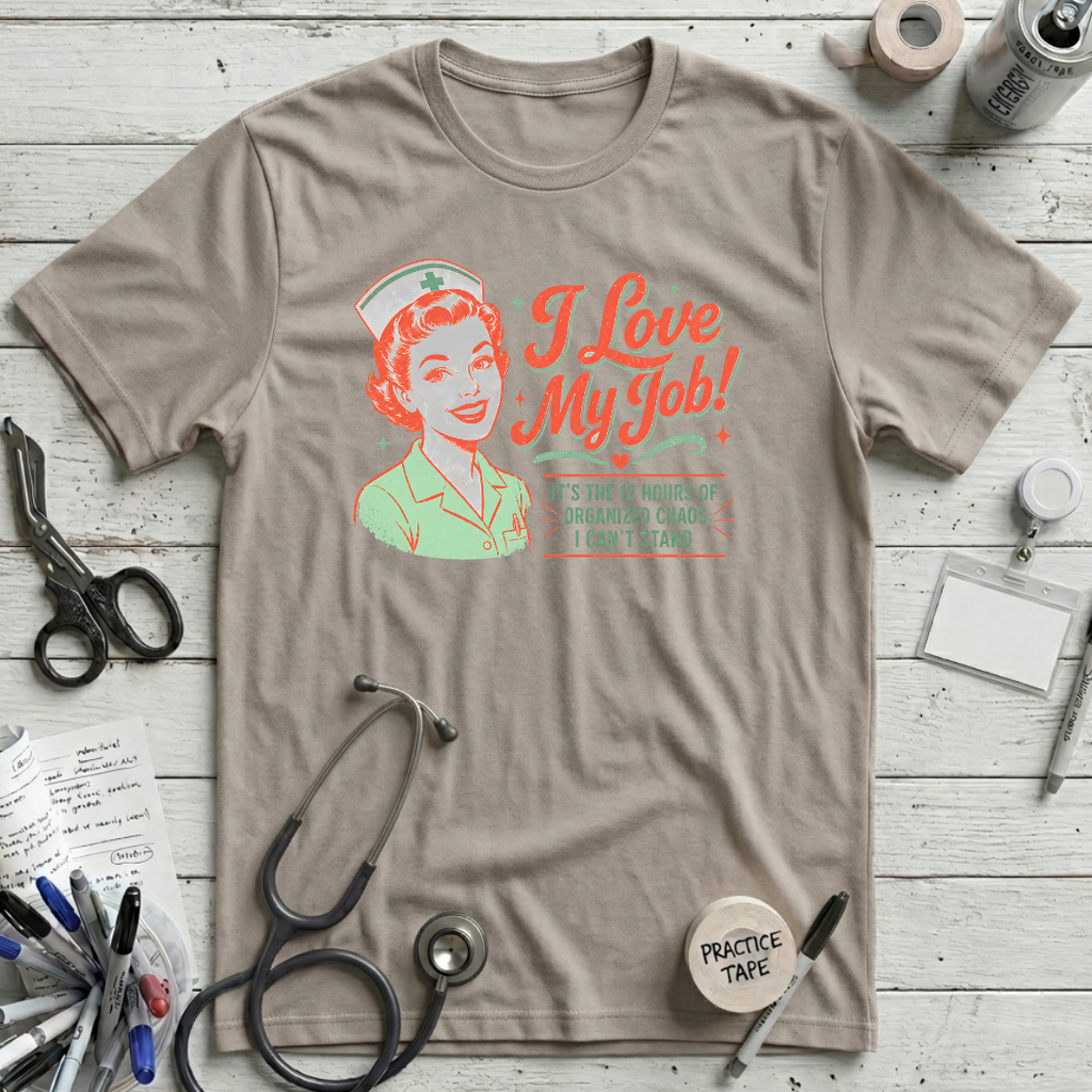 I Love My Job T-Shirt