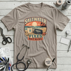 Saltwater Fixes Nothing T-Shirt