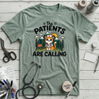 Patients Are Calling T-Shirt